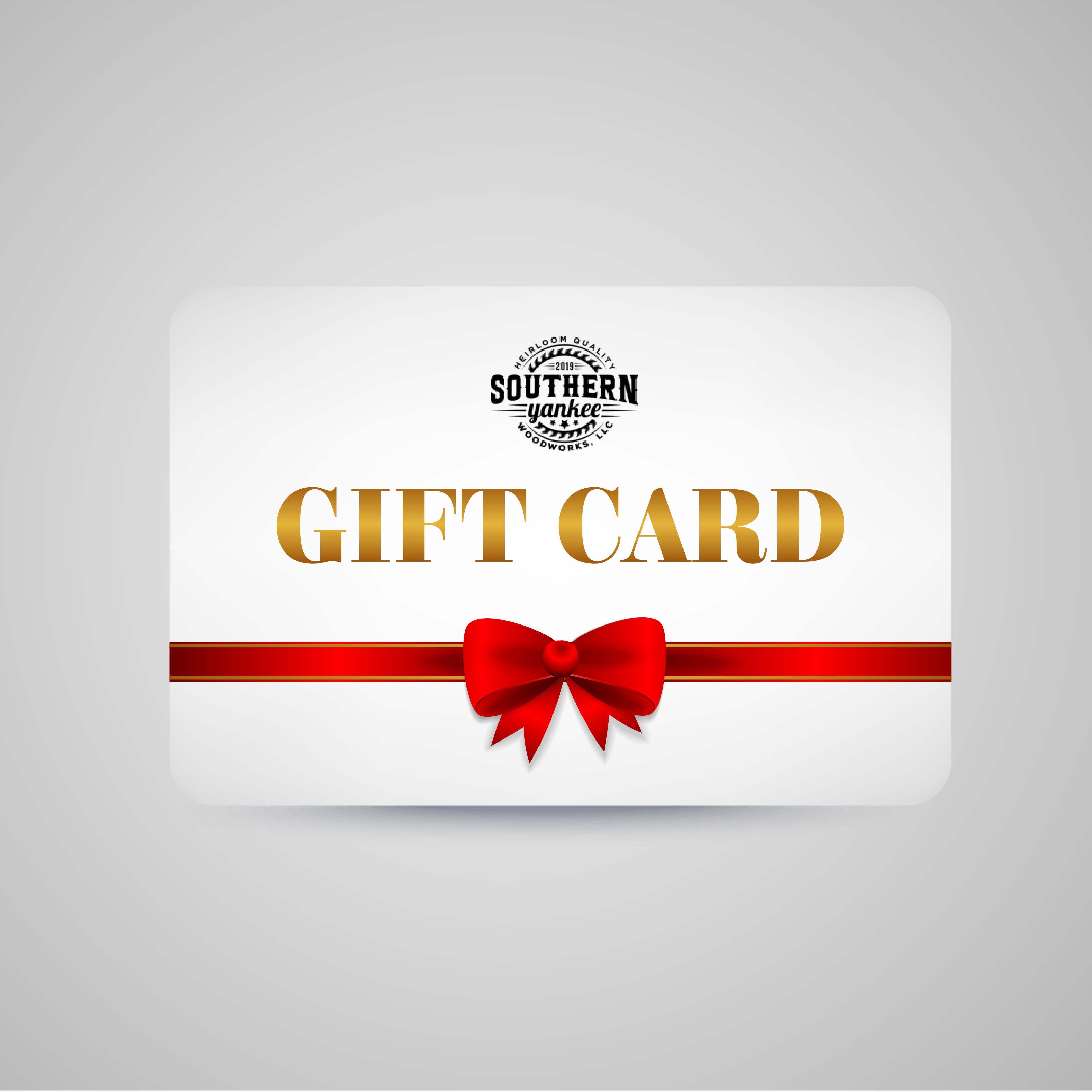 Southern Yankee WoodWorking LLC Gift Card